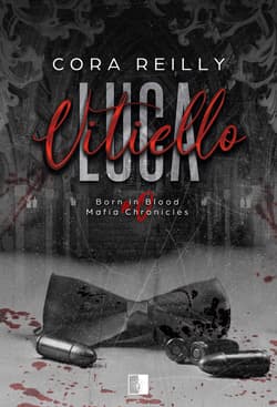 Luca Vitiell. Born in Blood Mafia Chronicles wyd. 2 - Cora Reilly
