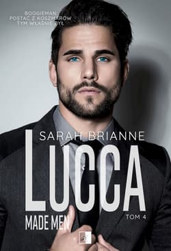 Lucca. Made Men. Tom 4 - Sarah Brianne