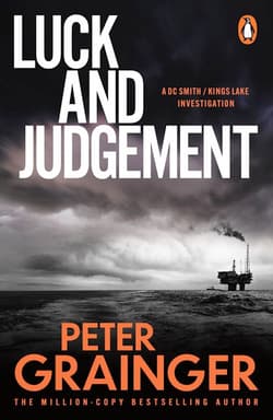 Luck and Judgement - Peter Grainger