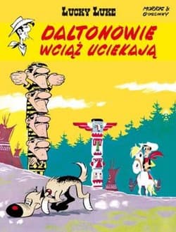 Lucky Luke Daltonowie wciąż uciekają - René Goscinny
