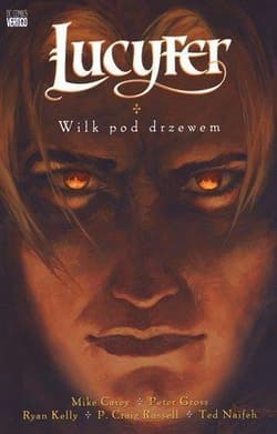 Lucyfer Wilk pod drzewem Tom 8 - Mike  Carey