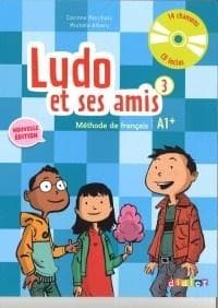 Ludo et ses amis 3 A1+ podręcznik+CD DIDIER - Marchois Corinne,  Albero Michele