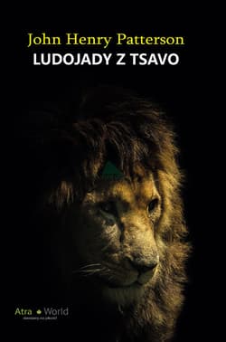 Ludojady z Tsavo - Patterson John Henry