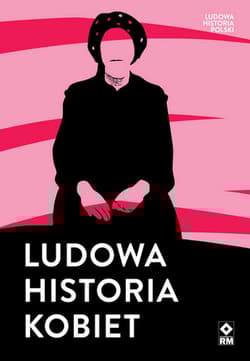 Ludowa historia kobiet - Autor zbiorowy