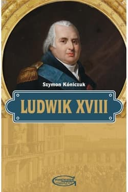 Ludwik XVIII - Kóniczuk Szymon
