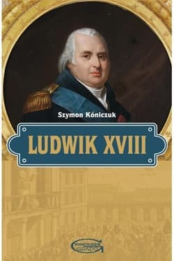 Ludwik XVIII - Kóniczuk Szymon
