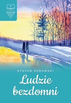 Ludzie bezdomni - Stefan Żeromski
