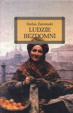 Ludzie bezdomni - Stefan Żeromski