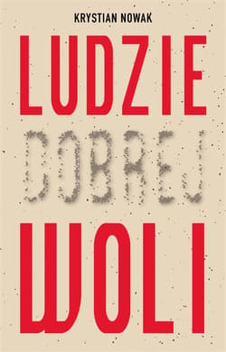 Ludzie Dobrej Woli - Krystian Nowak