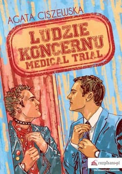 Ludzie koncernu Medical trial - Agata Ciszewska