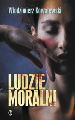 Ludzie moralni - ebook - Włodzimierz Kowalewski