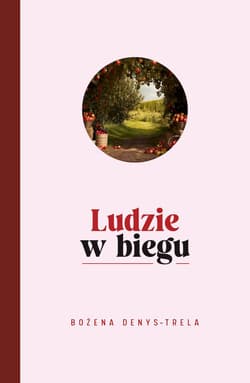 Ludzie w biegu - Bożena Denys-Trela