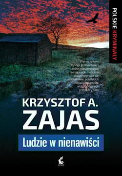 Ludzie w nienawiści - Krzysztof A. Zajas