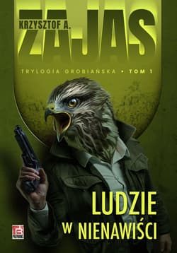 Ludzie w nienawiści - Krzysztof A. Zajas