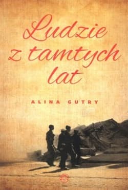 Ludzie z tamtych lat - Alina Gutry