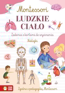 Ludzkie ciało. Montessori - Zuzanna Osuchowska