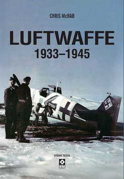 Luftwaffe 1933-1945 wyd. 2024 - Chris McNab