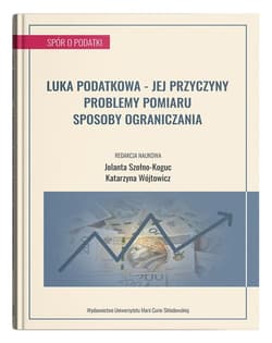 Luka podatkowa jej przyczyny, problemy pomiaru, sposoby ograniczania