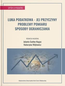 Luka podatkowa jej przyczyny, problemy pomiaru, sposoby ograniczania