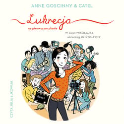Lukrecja na pierwszym planie - audiobook - Anne Goscinny