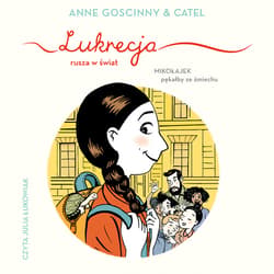 Lukrecja rusza w świat - audiobook - Anne Goscinny