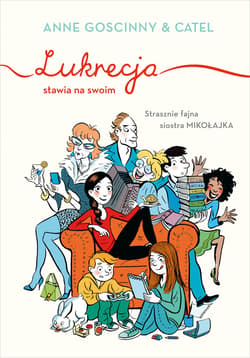 Lukrecja stawia na swoim - ebook - Anne Goscinny