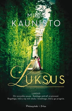 Luksus - ebook - Milja Kaunisto