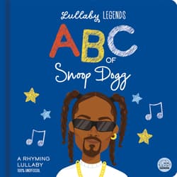 Lullaby Legends: ABC of Snoop Dogg. A Rhyming Lullaby - Lily Amber