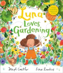 Luna Loves Gardening - Joseph Coelho