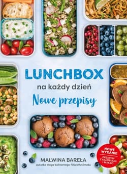 Lunchbox na każdy dzień. Nowe przepisy. Wyd. 2022 - Malwina  Bareła