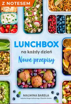 Lunchbox. Nowe przepisy- notes - Malwina  Bareła