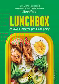 Lunchbox Zdrowe i smaczne posiłki do pracy wyd. 3 - Sypnik-Pogorzelska Ewa, Jarzynka-Jendrzejewska Magdalena