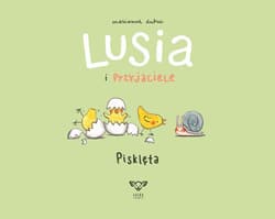 Lusia i przyjaciele Pisklęta - Marianne Dubuc