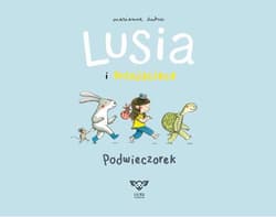 Lusia i przyjaciele Podwieczorek - Marianne Dubuc