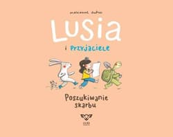 Lusia i przyjaciele Poszukiwanie skarbu - Marianne Dubuc