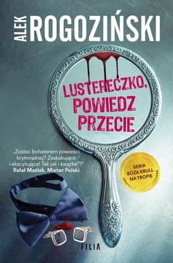 Lustereczko, powiedz przecie - Alek Rogoziński