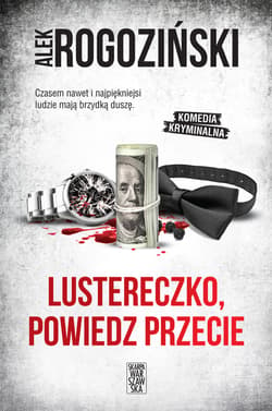 Lustereczko, powiedz przecie - ebook - Alek Rogoziński