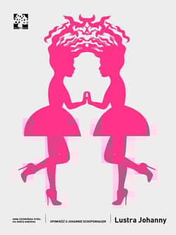 Lustra Johanny Tom 3 Opowieść o Johannie Schopenhauer - Anna Czerwińska-Rydel