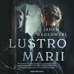 Lustro Marii - audiobook - Adam Węgłowski