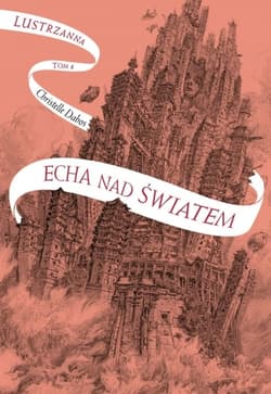 Lustrzanna. Tom 4. Echa nad światem