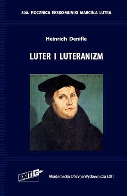 Luter i luteranizm - Heinrich Denifle