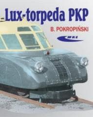 Lux-torpeda PKP - Bogdan Pokropiński