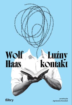Luźny kontakt - Wolf Haas