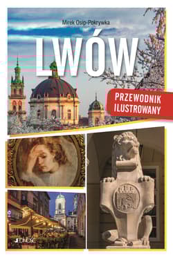 Lwów. Przewodnik ilustrowany -  Mirek Osip-Pokrywka
