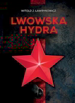 Lwowska hydra - Ławrynowicz Witold J.