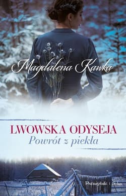 Lwowska odyseja Tom 2 Powrót z piekła - Magdalena Kawka
