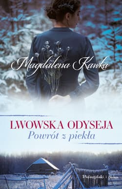 Lwowska odyseja Tom 2 Powrót z piekła - Magdalena Kawka