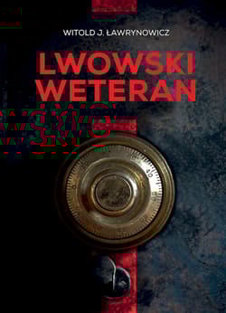 Lwowski weteran - Ławrynowicz Witold J.