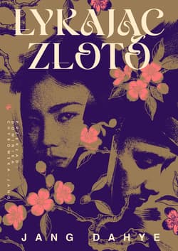 Łykając złoto - Jang Dahye