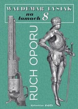 Łysiak na łamach 8 - Ruch oporu - Waldemar Łysiak